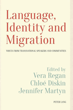 Language, Identity and Migration: Voices from