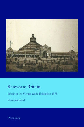 Showcase Britain: Britain at the Vienna World