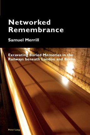 Networked Remembrance: Excavating Buried Memories