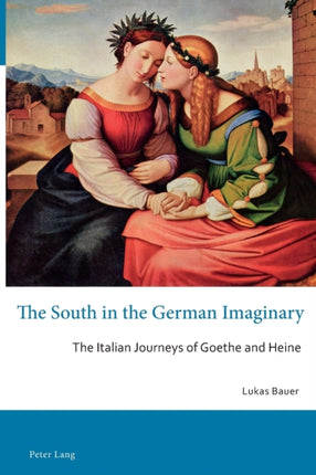 The South in the German Imaginary: The Italian
