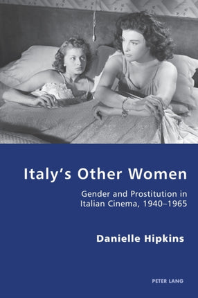 Italy’s Other Women: Gender and Prostitution in