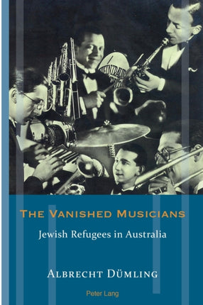 The Vanished Musicians: Jewish Refugees in