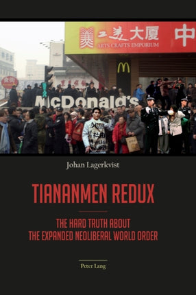 Tiananmen redux: The hard truth about the