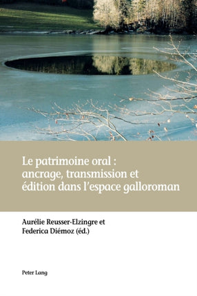 Le Patrimoine Oral: Ancrage, Transmission Et