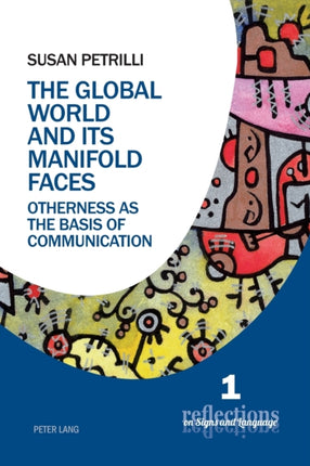 The Global World and its Manifold Faces: