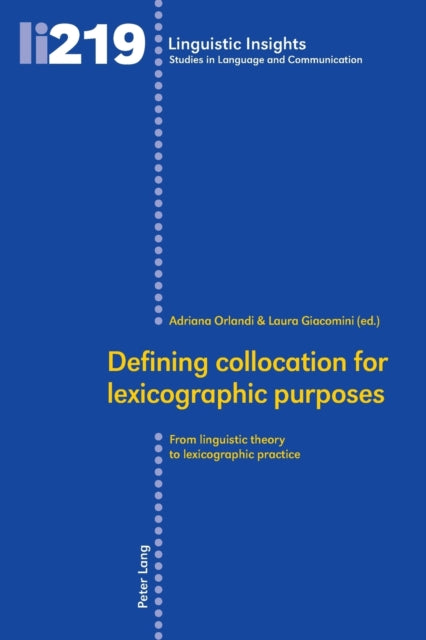 Defining collocation for lexicographic purposes: