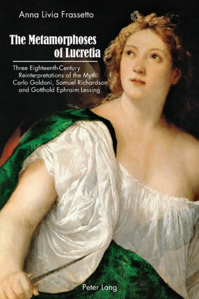 The Metamorphoses of Lucretia: Three