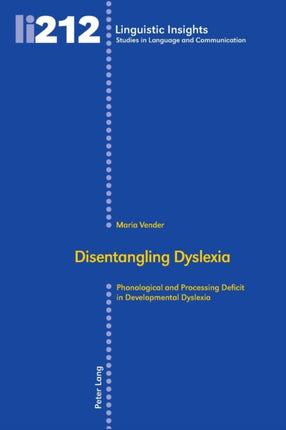 Disentangling Dyslexia: Phonological and