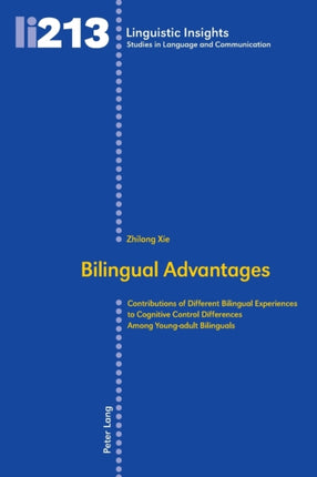 Bilingual Advantages: Contributions of Different