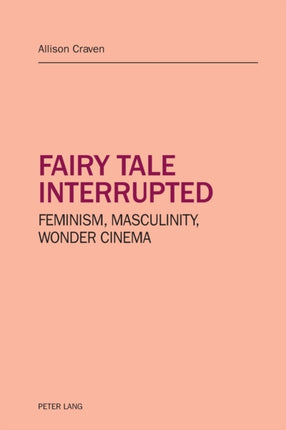 Fairy tale interrupted: Feminism, Masculinity,