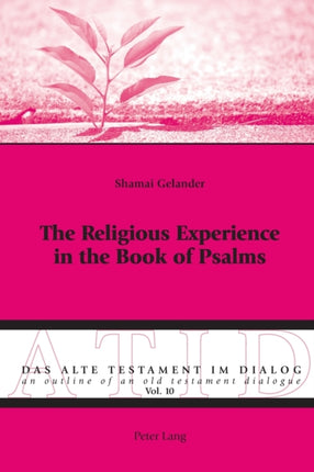 The Religious Experience in the Book of Psalms