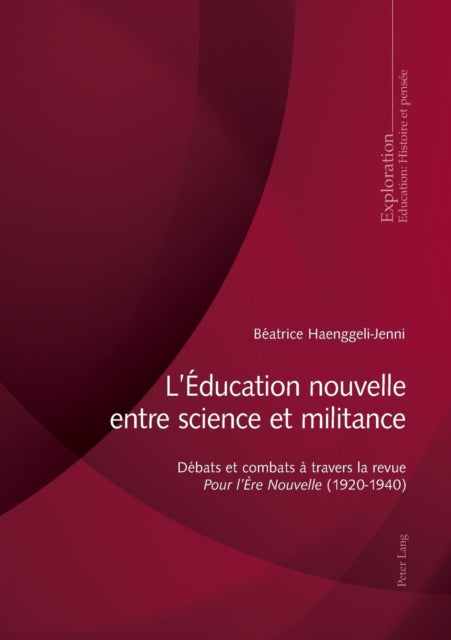L'Éducation nouvelle entre science et militance: