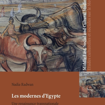 Les modernes d'Egypte: Une renaissance