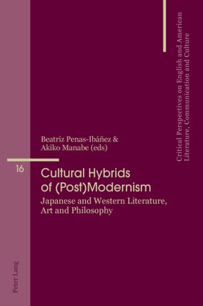 Cultural Hybrids of (Post)Modernism: Japanese and