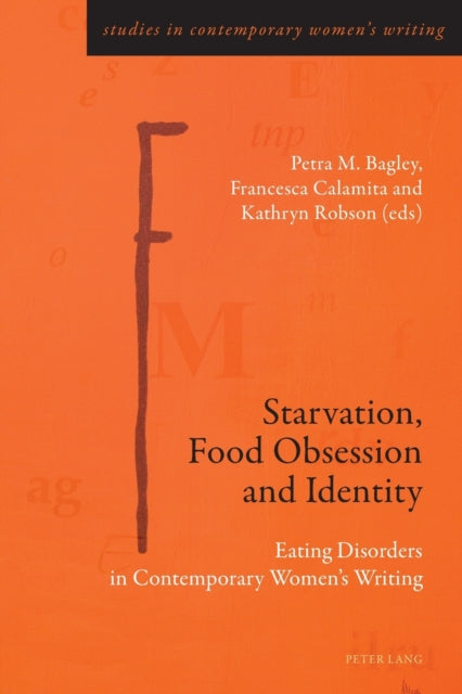 Starvation, Food Obsession and Identity: Eating