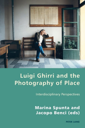 Luigi Ghirri and the Photography of Place: