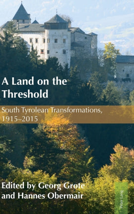 A Land on the Threshold: South Tyrolean