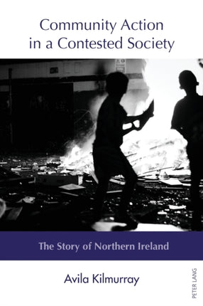 Community Action in a Contested Society: The