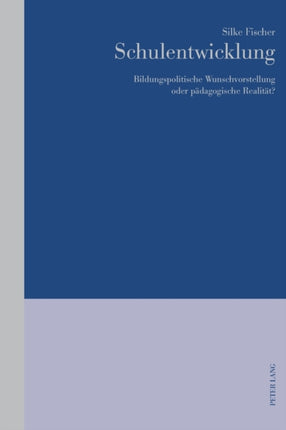 Schulentwicklung: Bildungspolitische