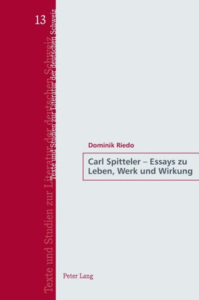 Carl Spitteler - Essays zu Leben, Werk und