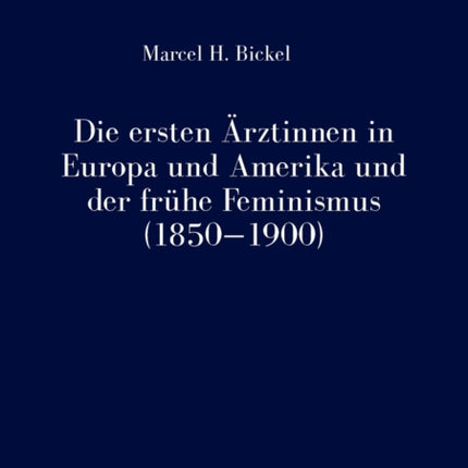 Die ersten Aerztinnen in Europa und Amerika und