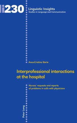 Interprofessional interactions at the hospital: