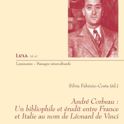 André Corbeau: Un Bibliophile Et Érudit Entre
