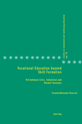 Vocational Education beyond Skill Formation: VET