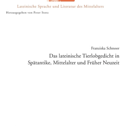 Das lateinische Tierlobgedicht in Spaetantike,