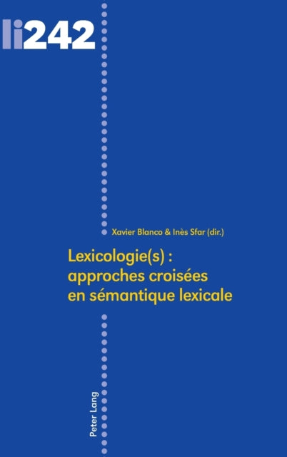 Lexicologie(s): Approches Croisées En Sémantique
