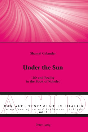 Under the Sun: Life and Reality in the Book of