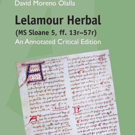 Lelamour Herbal (MS Sloane 5, ff. 13r–57r): An