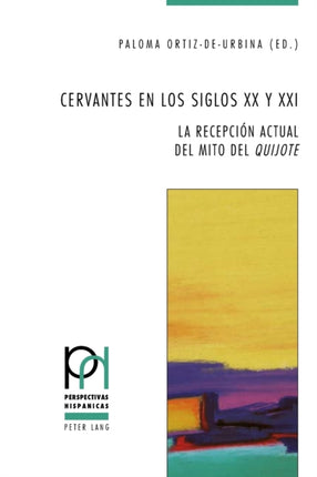 Cervantes en los siglos XX y XXI: La recepción