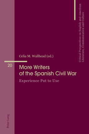 More Writers of the Spanish Civil War: Experience