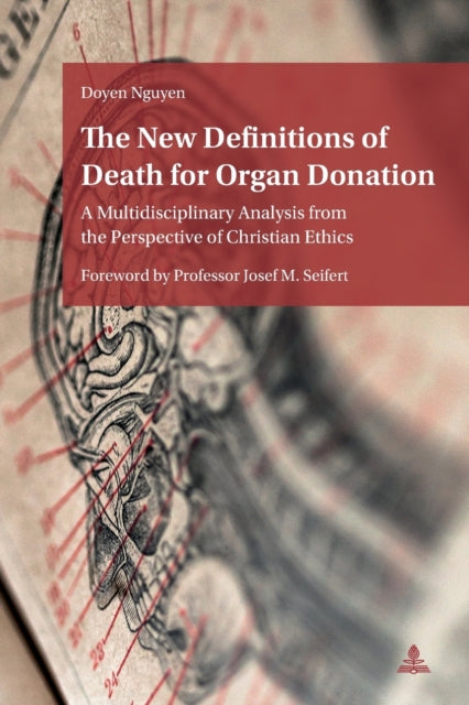 The New Definitions of Death for Organ Donation: