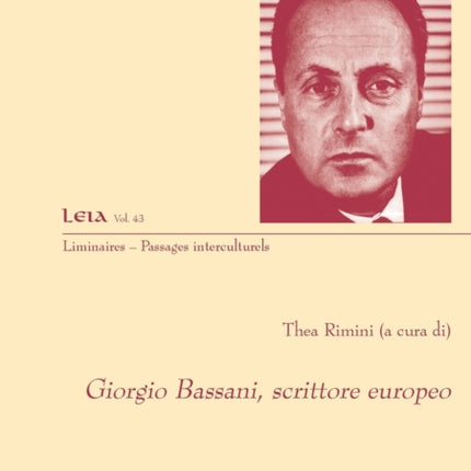 Giorgio Bassani, Scrittore Europeo