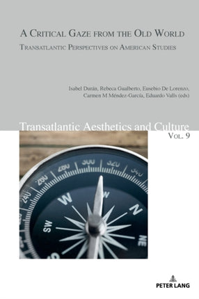 A Critical Gaze from the Old World: Transatlantic