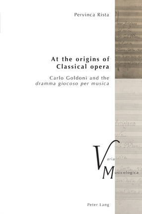 At the origins of Classical opera: Carlo Goldoni