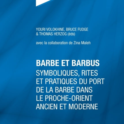 Barbe et barbus: Symboliques, rites et pratiques