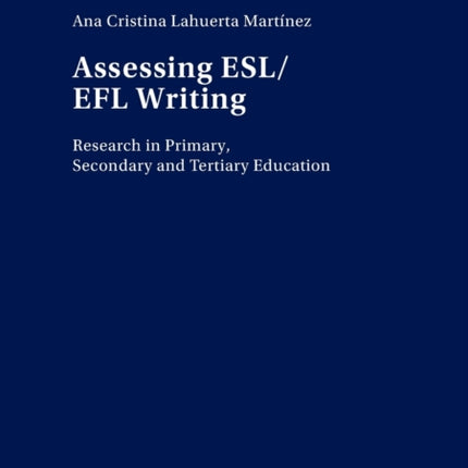 Assessing ESL/EFL Writing: Research in Primary,