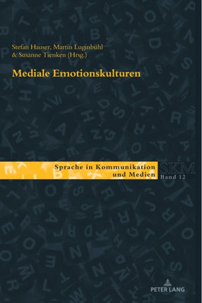 Mediale Emotionskulturen