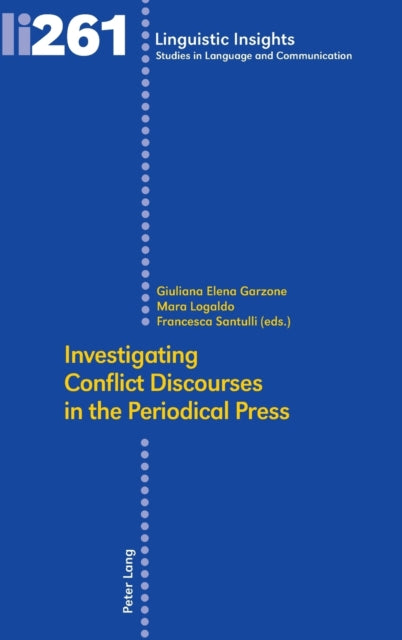 Investigating Conflict Discourses in the Periodical Press