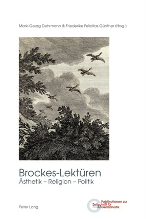 Brockes-Lektueren: Aesthetik - Religion - Politik