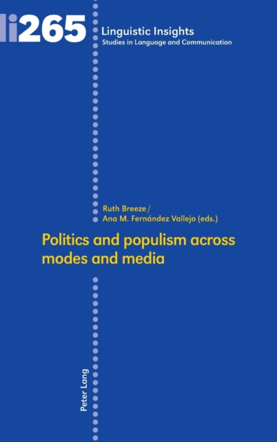 Politics and populism across modes and media
