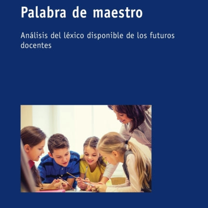 Palabra de maestro: Análisis del léxico