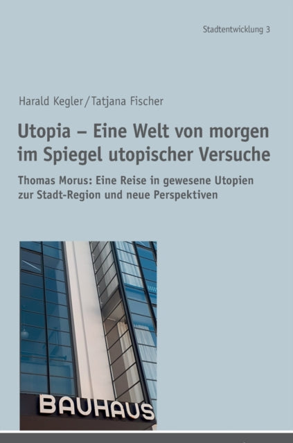 Utopia - Eine Welt von morgen im Spiegel