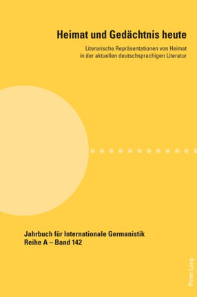Heimat und Gedaechtnis heute: Literarische