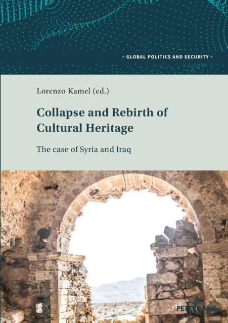 Collapse and Rebirth of Cultural Heritage: The