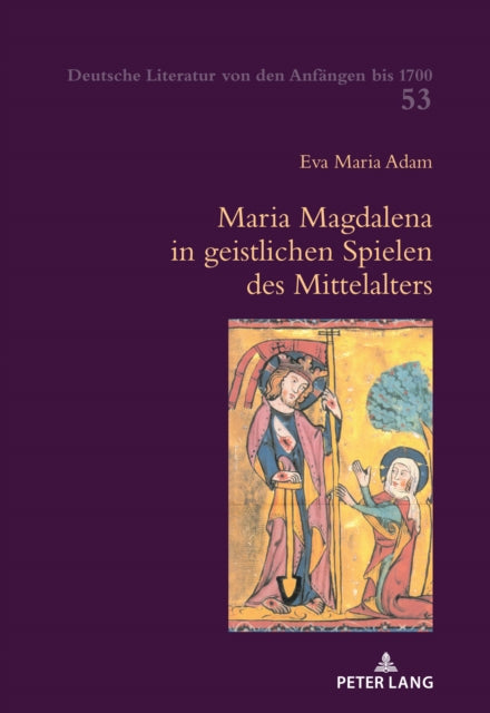 Maria Magdalena in geistlichen Spielen des