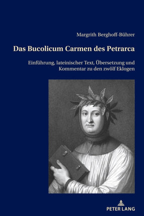 Das Bucolicum Carmen des Petrarca: Einfuehrung,